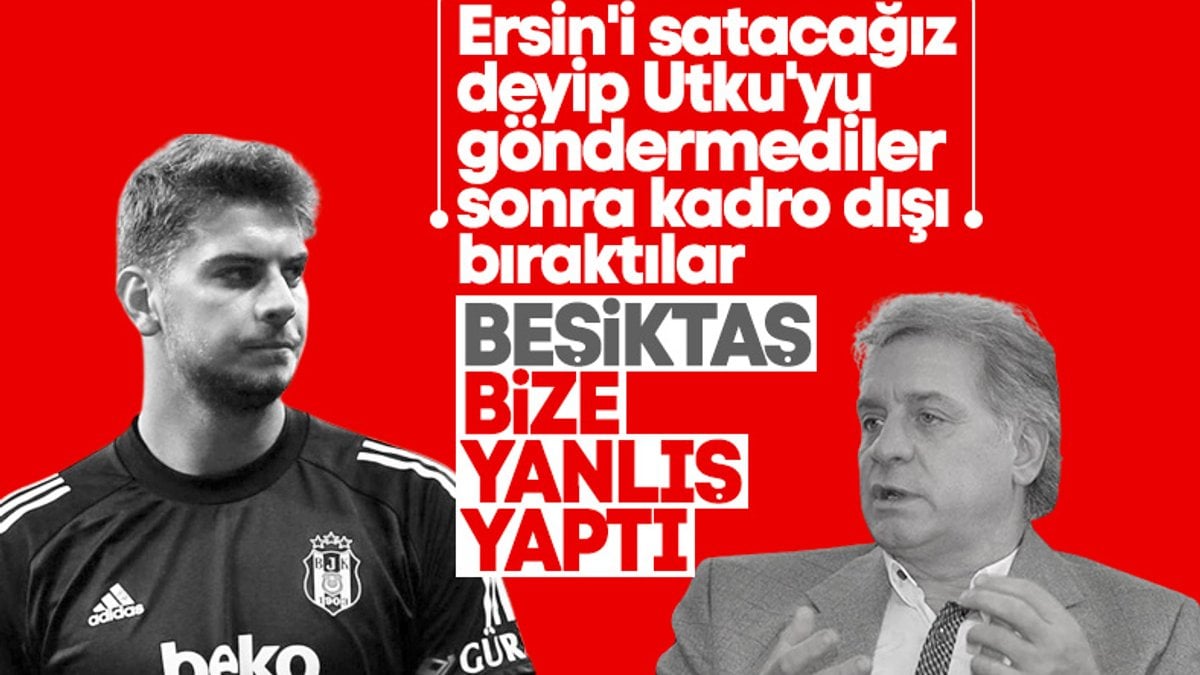 Semih Yuvakuran: Beşiktaş, Utku'ya yanlış yaptı