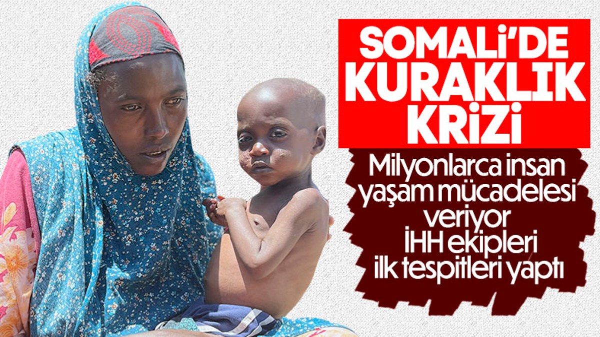 Somali'de milyonlarca insan açlık ve kuraklıkla mücadele ediyor