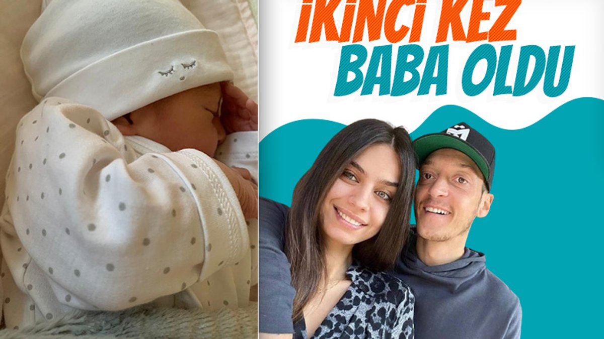Mesut Özil ve Amine Gülşe'nin ikinci bebeği dünyaya geldi