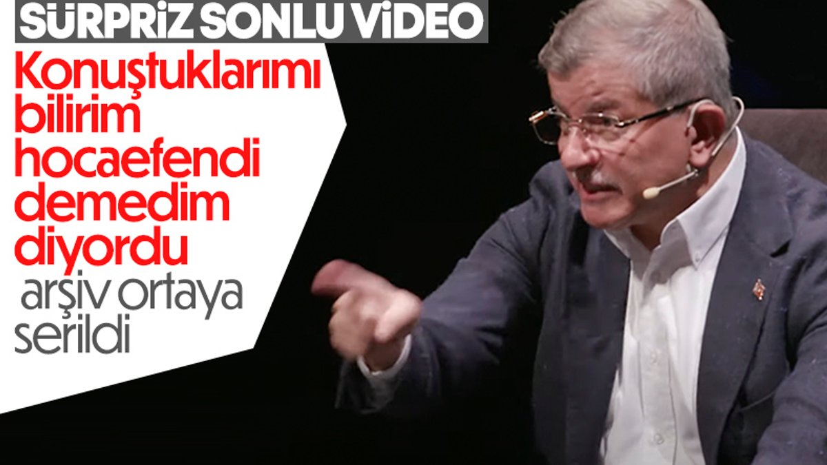 'Hocaefendi' lafını inkar eden Ahmet Davutoğlu'na sesi dinletildi