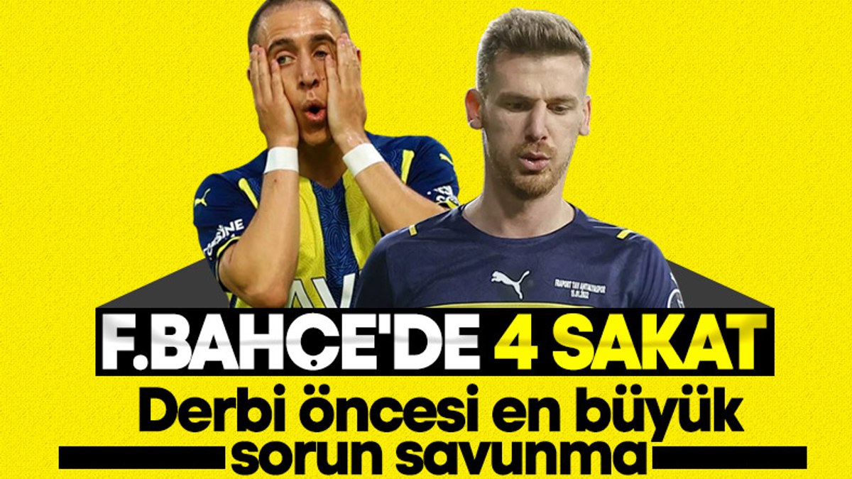Fenerbahçe'de derbi öncesi 4 sakat