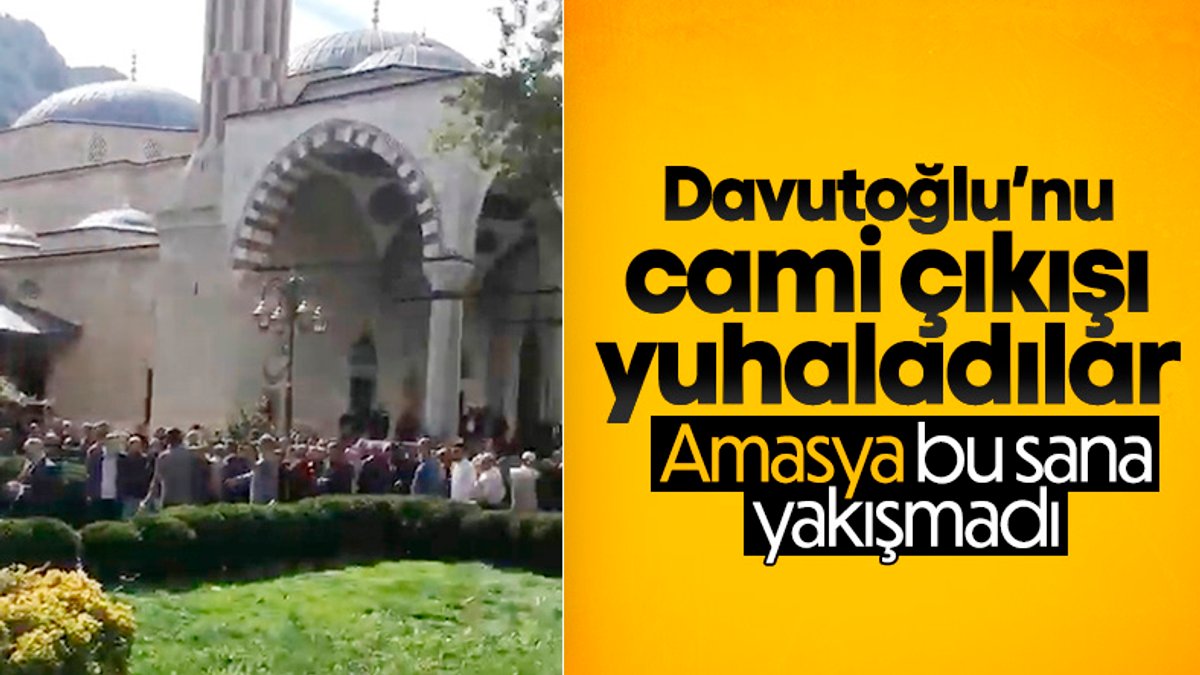 Ahmet Davutoğlu Amasya’da cuma çıkışı yuhalandı