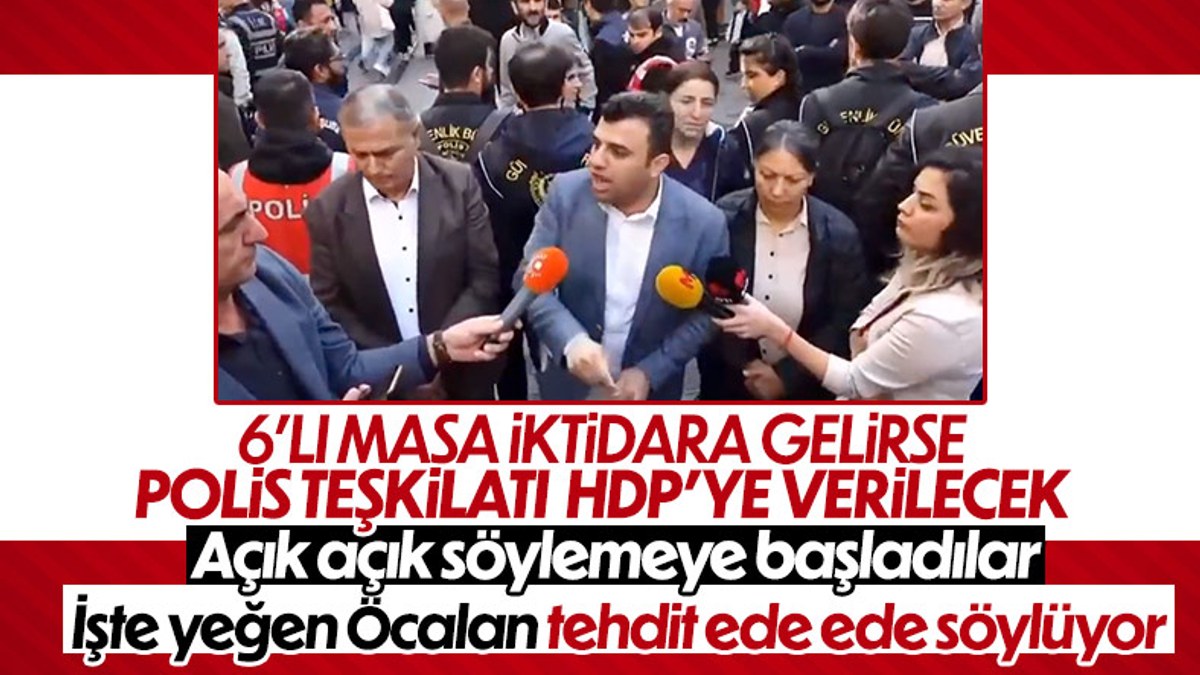 HDP'li Ömer Öcalan polis teşkilatını tehdit etmeye kalktı