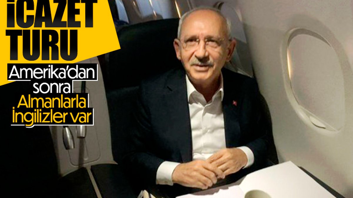 Kemal Kılıçdaroğlu: ABD'den sonra İngiltere, Almanya'ya gideceğiz