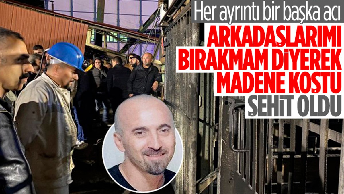 Bartında arkadaşlarını kurtarmaya çalışırken şehit düşen madenci
