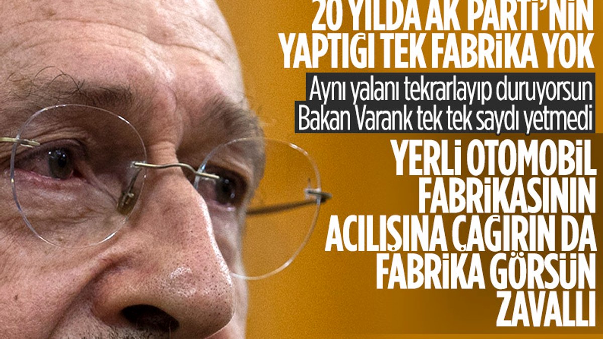 Kemal Kılıçdaroğlu'na göre AK Parti 20 yılda hiç fabrika açmadı