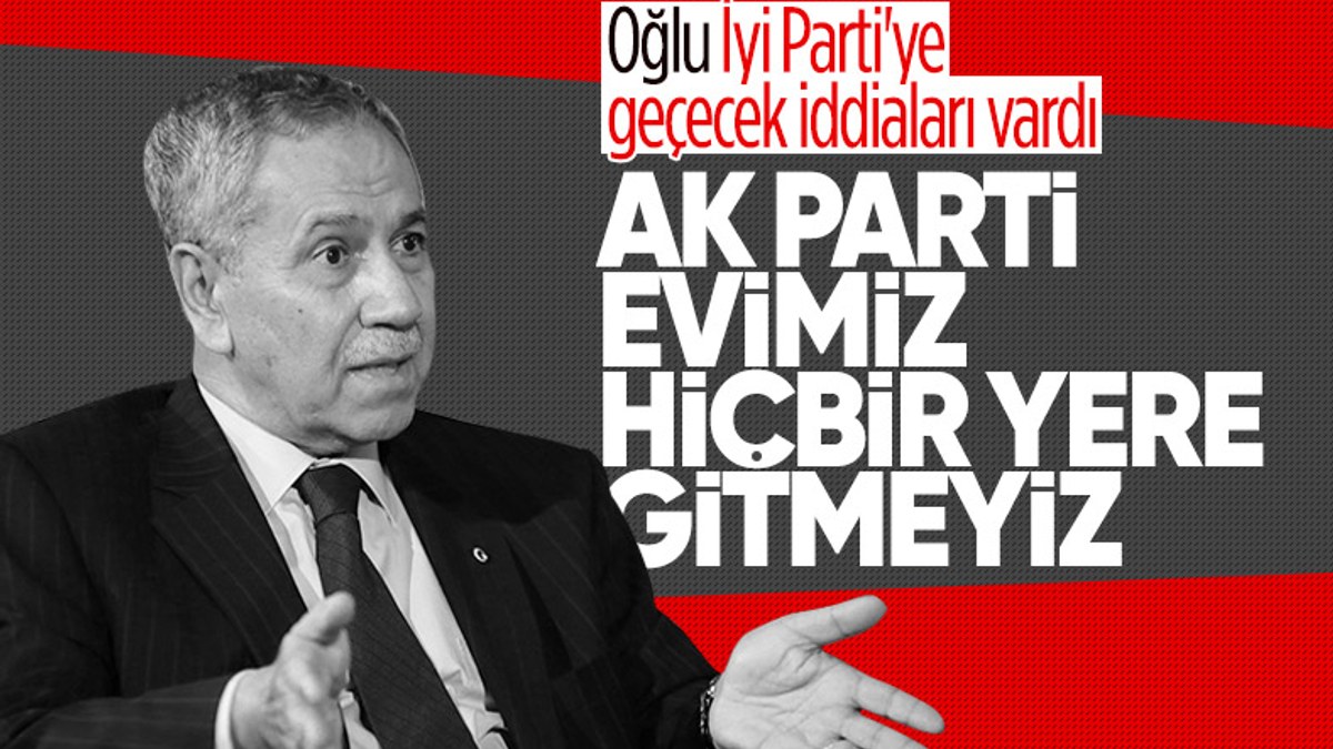 Bülent Arınç, oğlunun AK Parti'den istifa edeceği iddialarına tepki gösterdi
