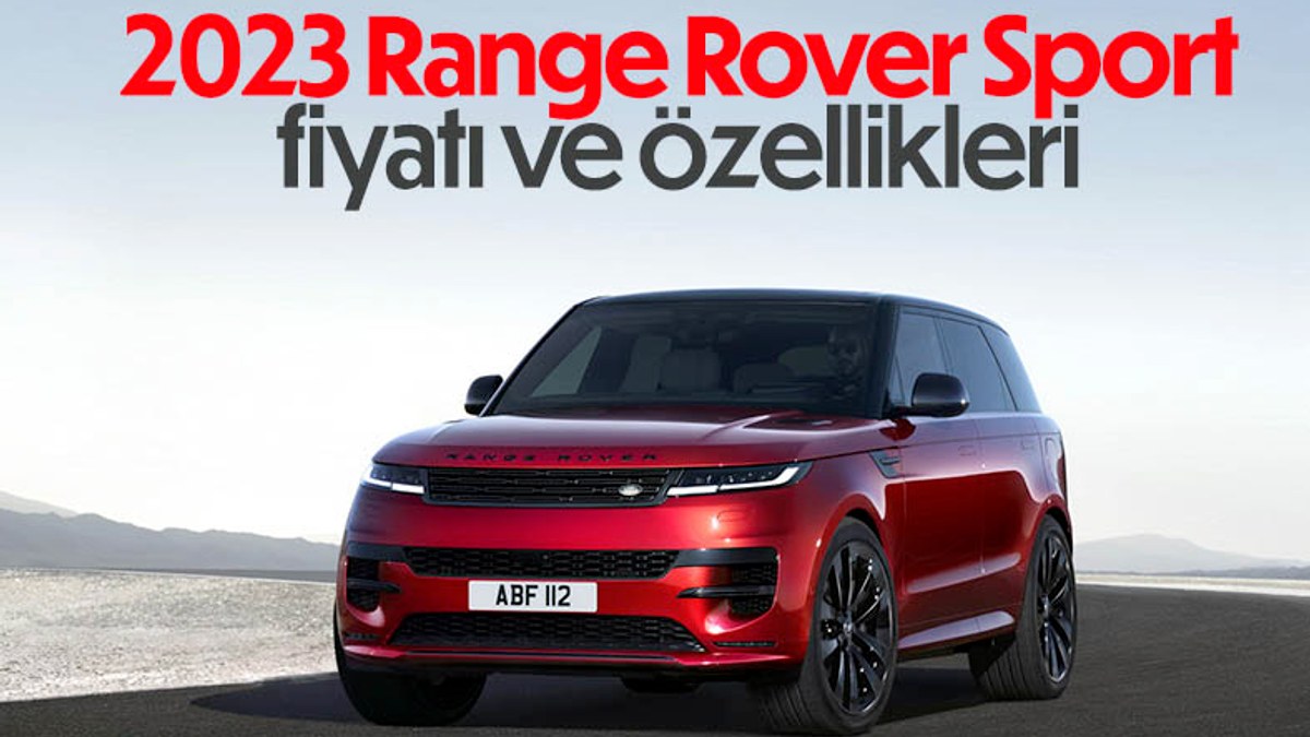 Yeni Range Rover Sport Türkiye'de: İşte fiyatı ve özellikleri