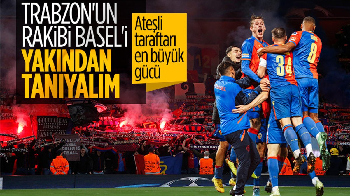 Trabzonspor'un rakibi Basel'i yakından tanıyalım