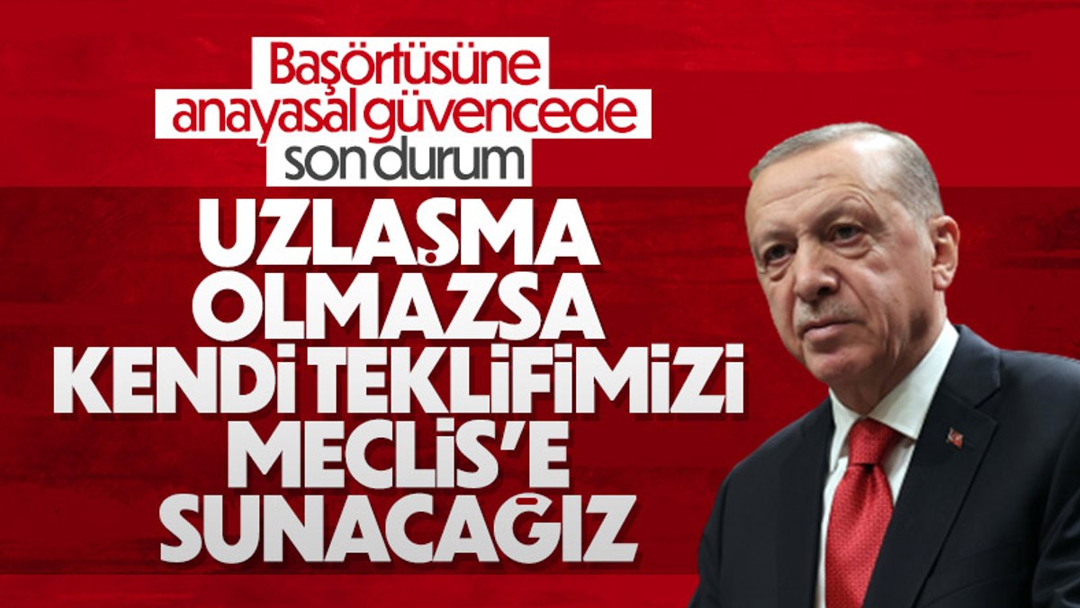 Cumhurbaşkanı Erdoğandan başörtü teklifiyle ilgili açıklama