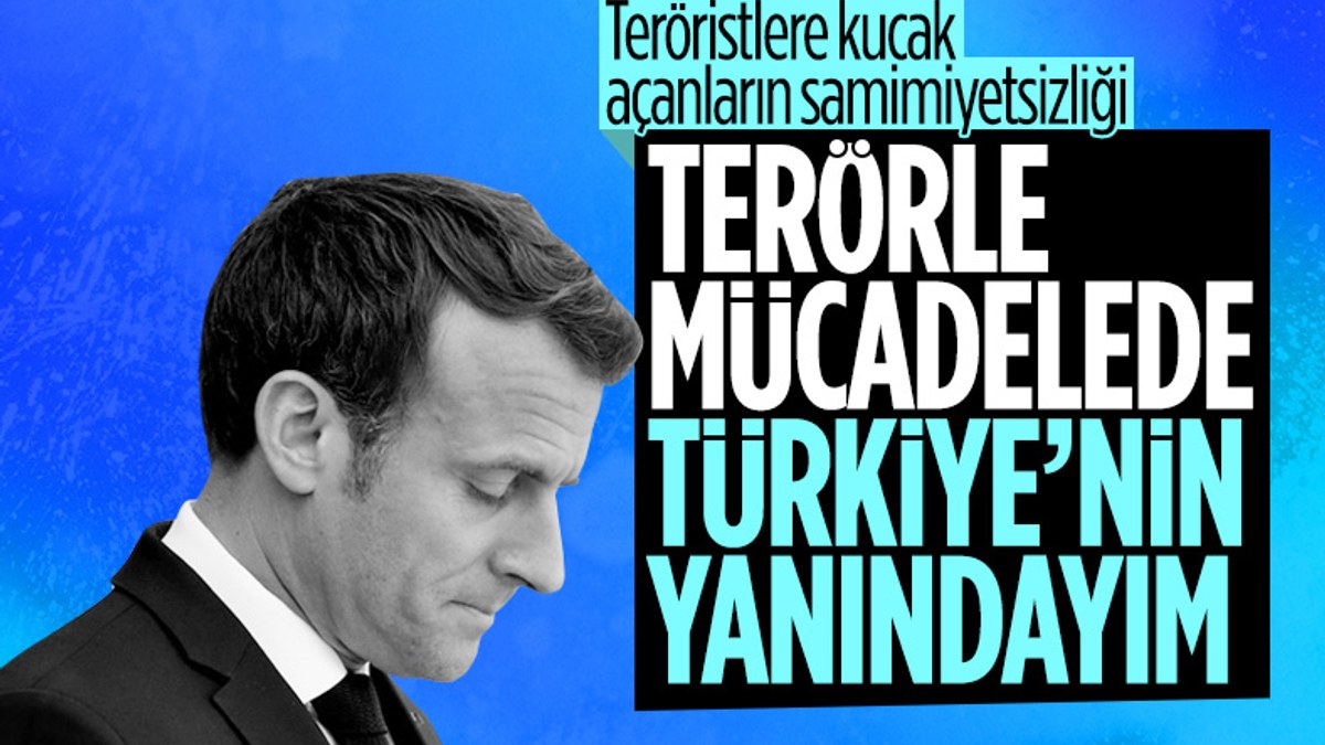 Macron’dan Türkiye’ye: Terörle mücadelede yanınızdayız
