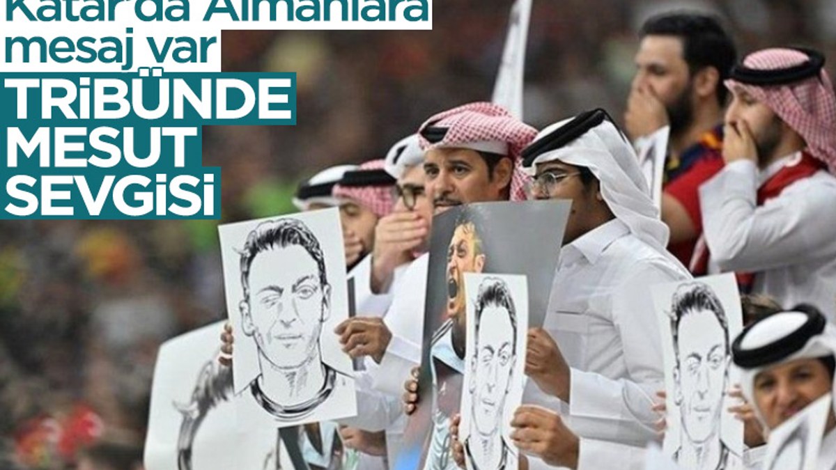 İspanya - Almanya maçında Katarlı taraftarlar Mesut Özil posterleri açtı