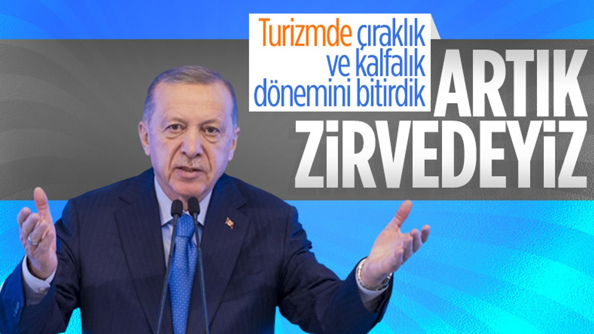 Cumhurbaşkanı Erdoğan: Hem turist sayısı hem de gelirde zirvedeyiz