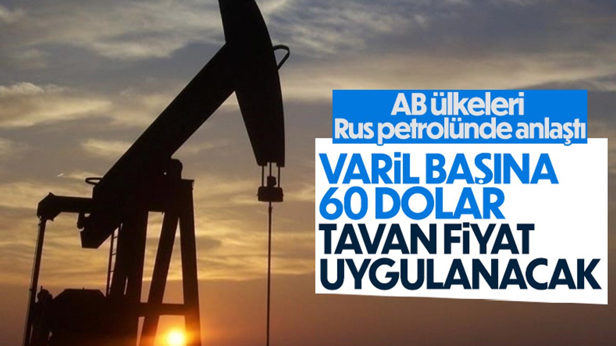 AB, Rus petrolüne tavan fiyat uygulanmasında uzlaştı