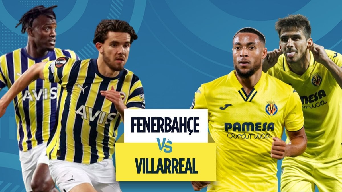 Fenerbahçe - Villarreal hazırlık maçı ne zaman, hangi kanalda yayınlanacak?
