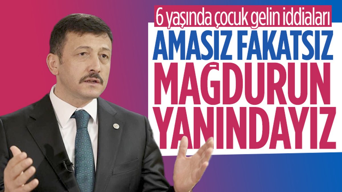 Hamza Dağ'dan çocuk gelin iddiasına: Bu hadisenin üzerine kesinlikle gideceğiz