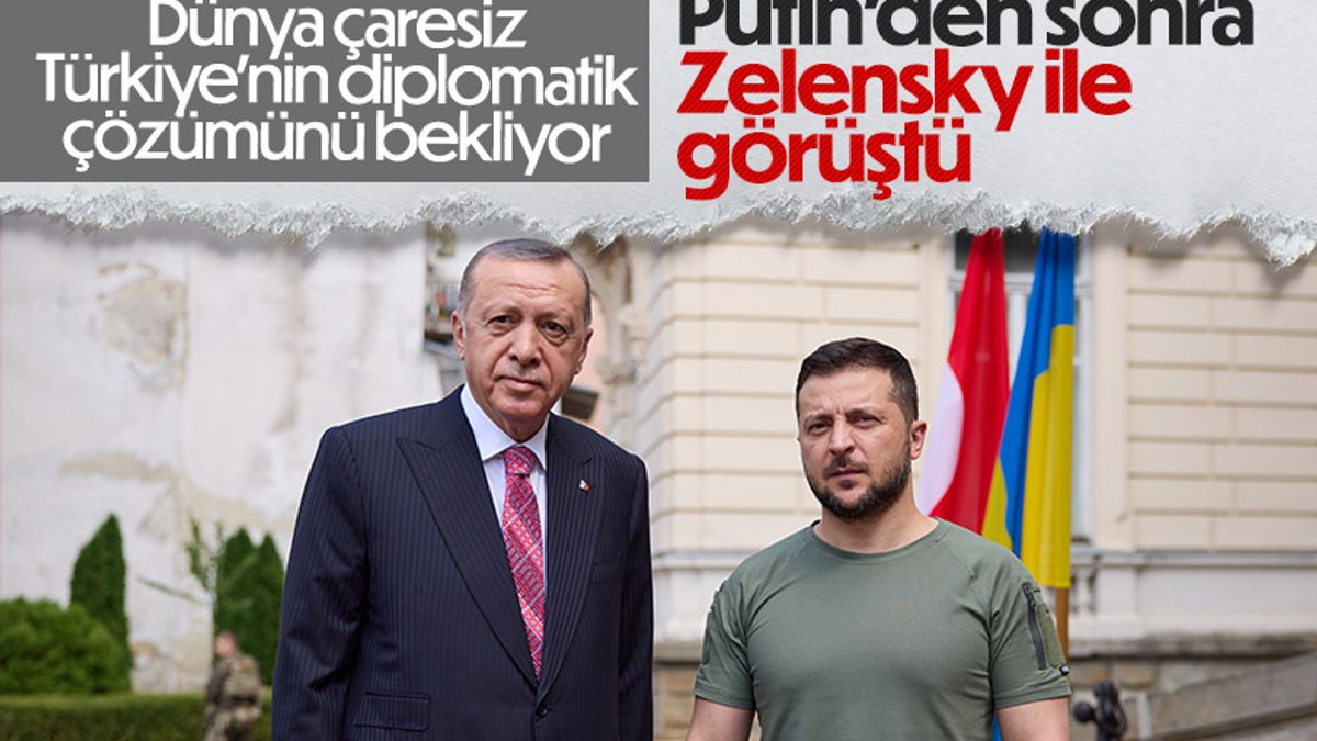 Cumhurbaşkanı Erdoğan, Zelensky ile görüştü