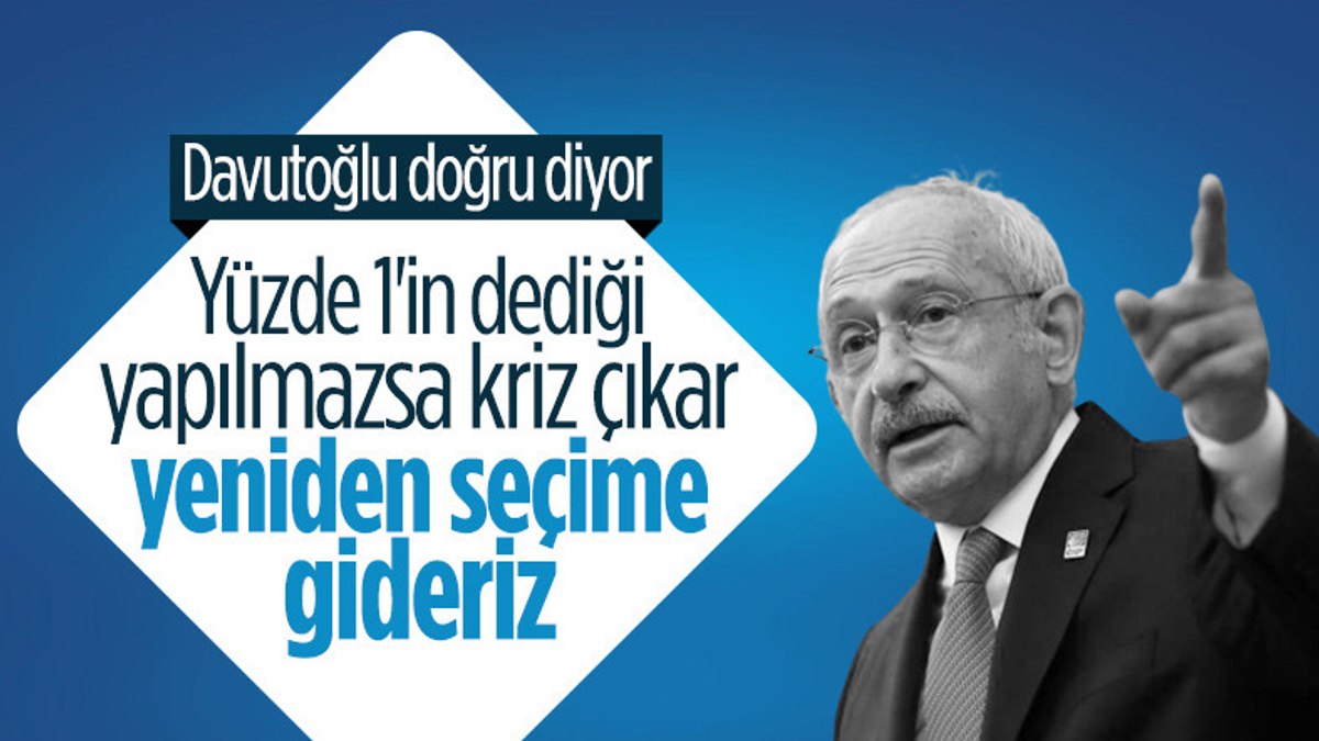 Kemal Kılıçdaroğlundan Ahmet Davutoğlunun kriz çıkar sözüne destek