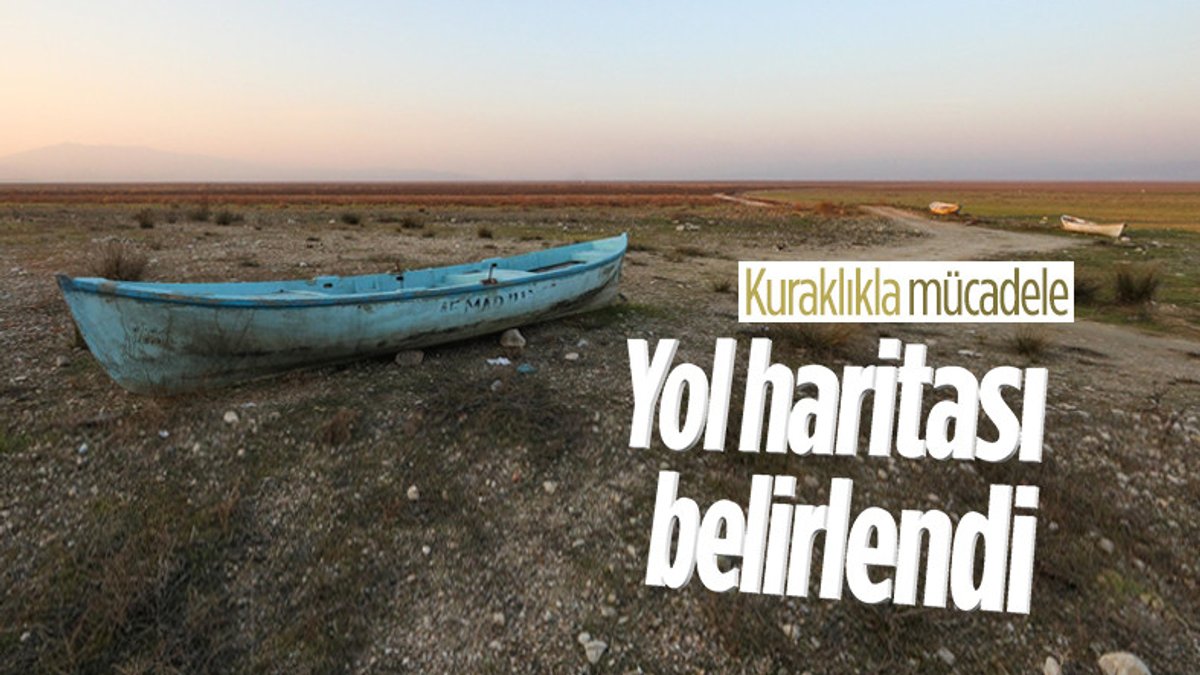 Türkiye'nin kuraklıkla mücadelede yol haritası