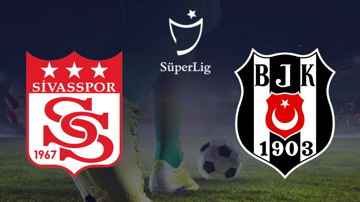 Sivasspor - Beşiktaş maçı ne zaman, saat kaçta ve hangi kanalda? Süper Lig 23. hafta!