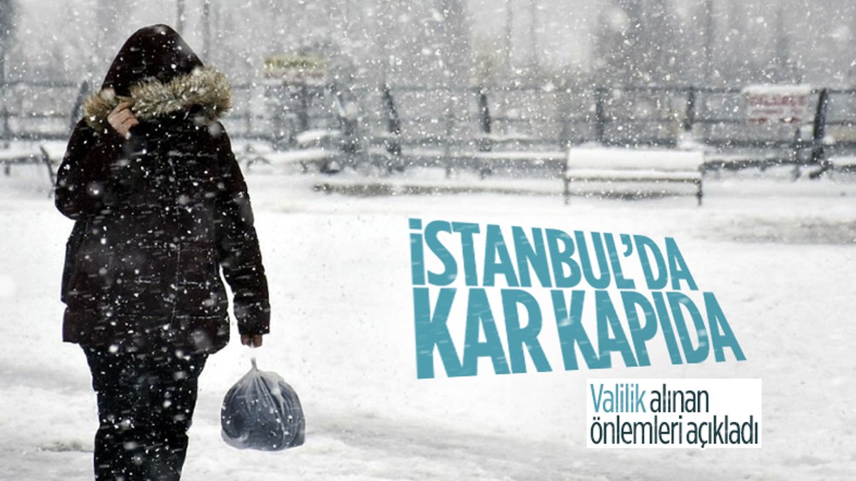 İstanbul Valiliği beklenen kar yağışına karşı alınan önlemleri duyurdu