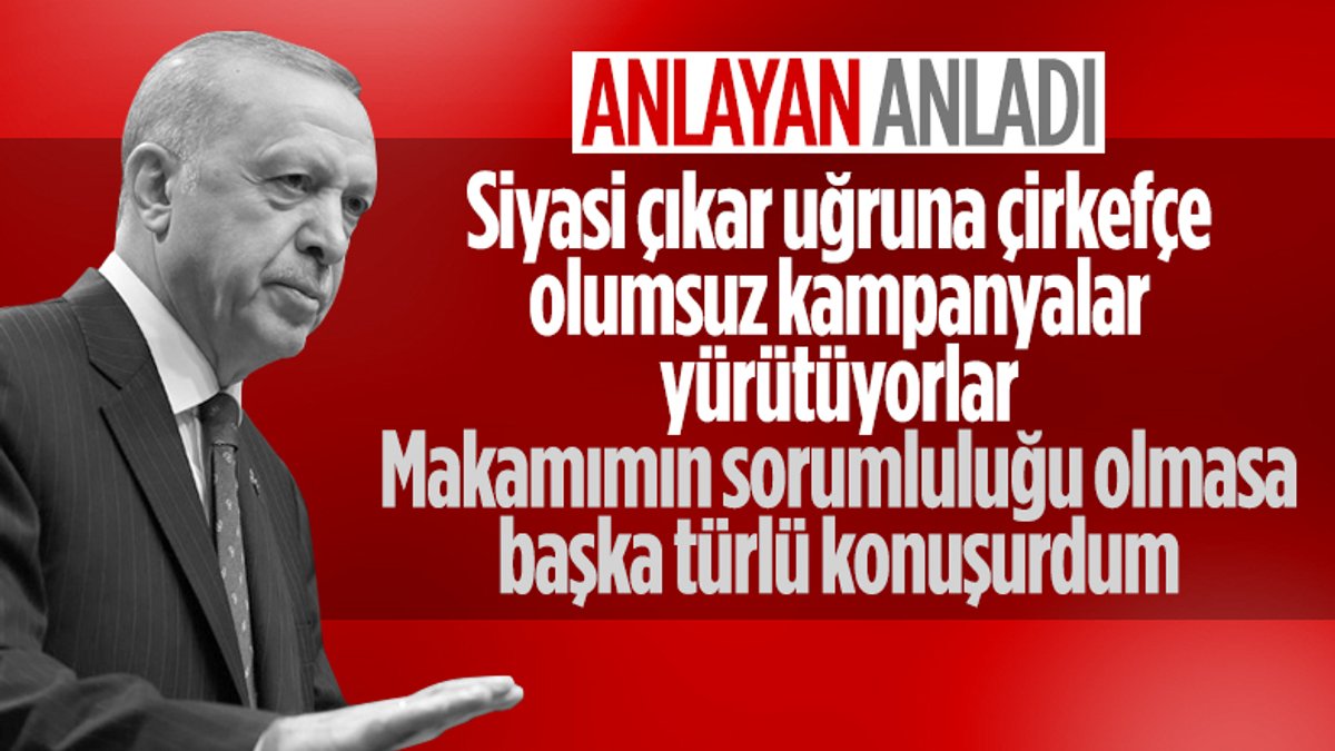 Cumhurbaşkanı Erdoğan, isim vermeden Kemal Kılıçdaroğlu'na yanıt verdi