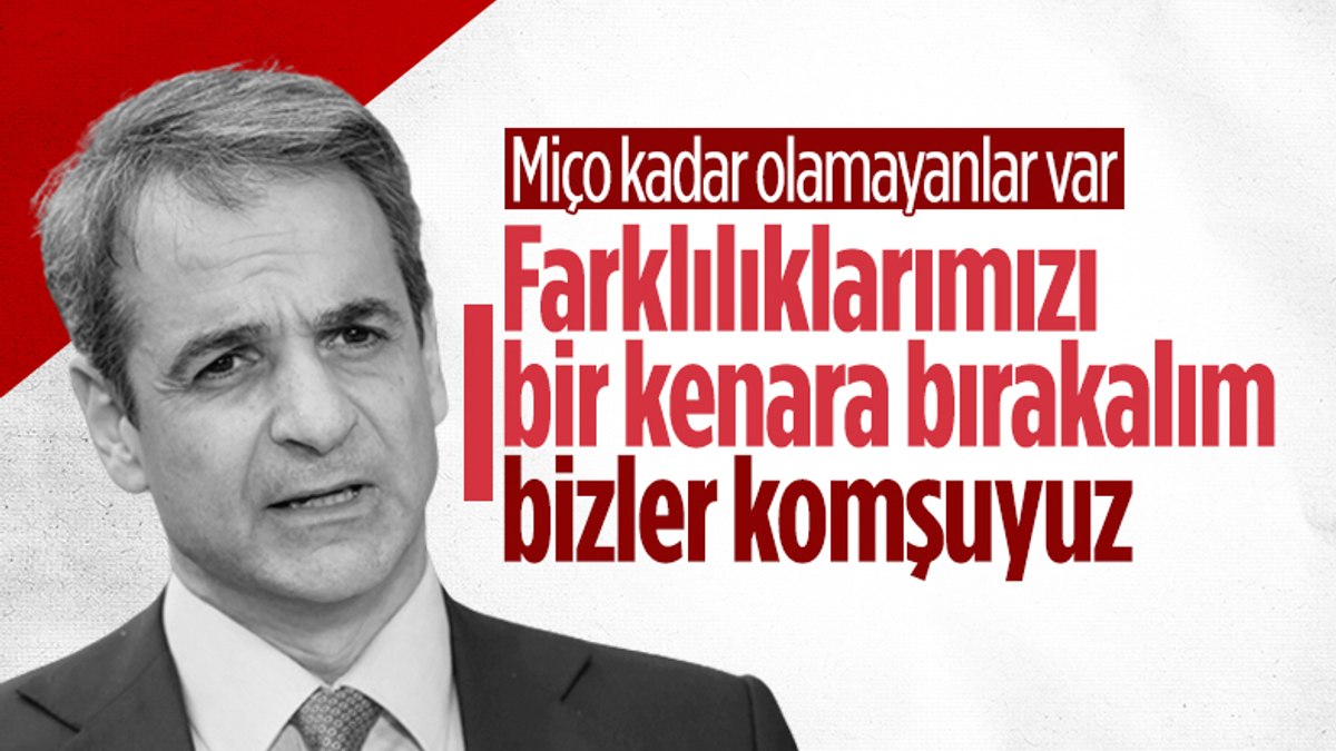 Yunanistan Başbakanı Miçotakis: Zor zamanlarda birbirine yardım etmesi gereken komşularız