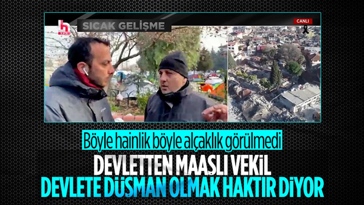 TİP'li Ahmet Şık deprem bölgesinden devlet düşmanlığı çağrısı yaptı
