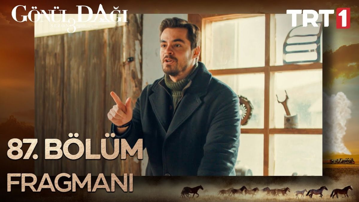 Gönül Dağı 87. bölüm fragmanı yayınlandı! Yeni bölümde neler olacak?