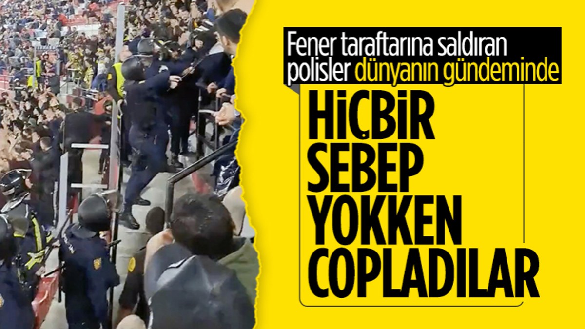 İspanyol basını Fenerbahçe taraftarına saldıran polisleri eleştirdi