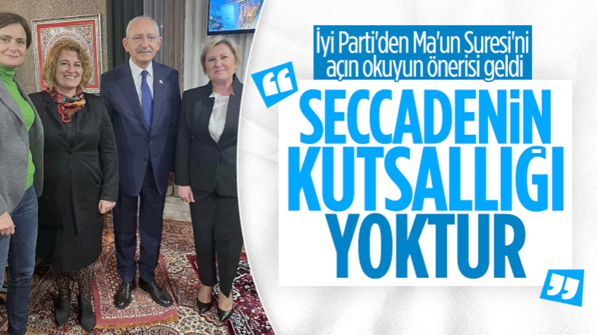 İyi Parti'den Kemal Kılıçdaroğlu'na seccade desteği: Günah da değil kutsal da
