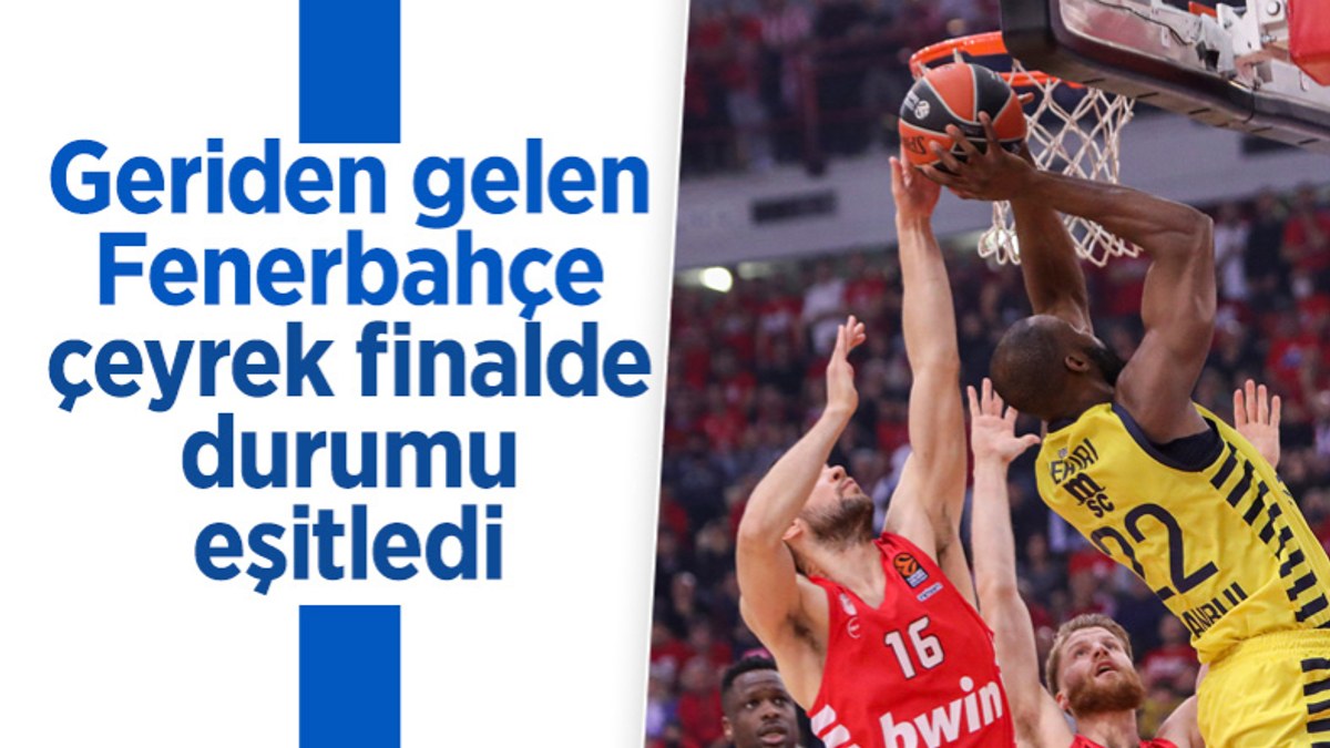 Fenerbahçe EuroLeague çeyrek finalinde beraberliği yakaladı
