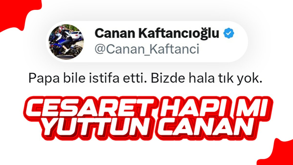 Canan Kaftancıoğlu'nun istifa paylaşımı yeniden gündemde
