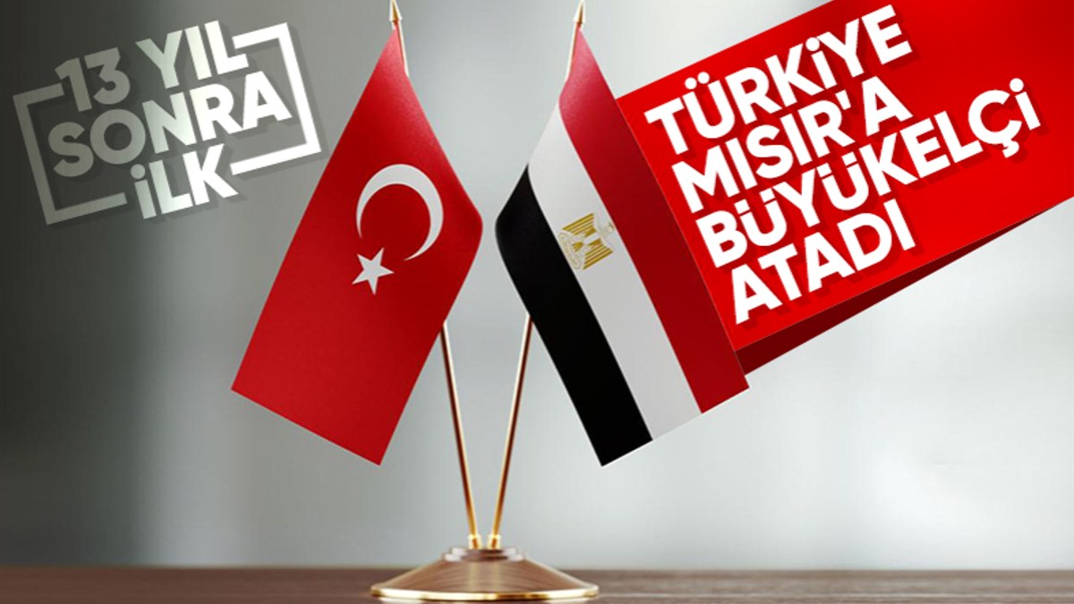 Türkiye'nin Kahire büyükelçisi belli oldu