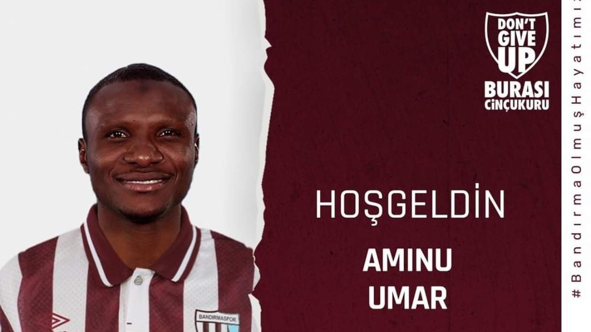 Aminu Umar resmen Bandırmaspor'da