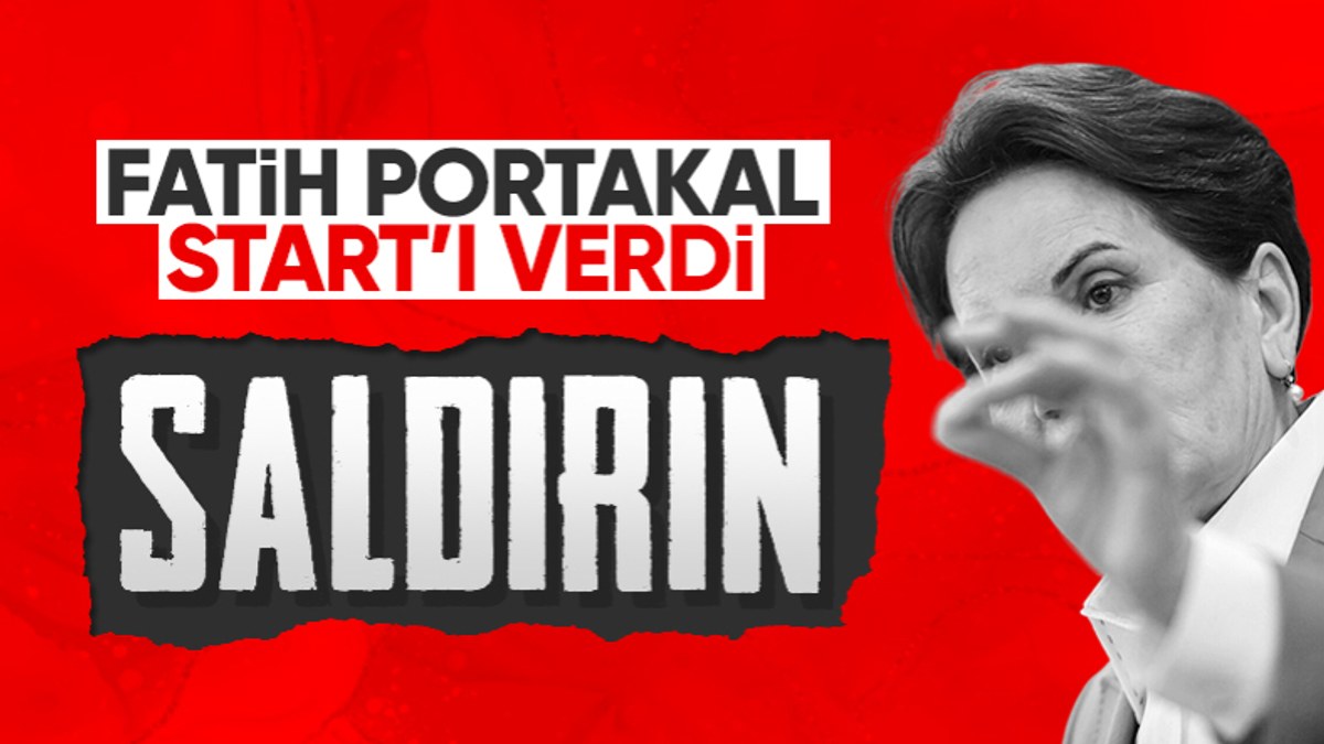 Meral Akşener'in ittifakı yıkışına Fatih Portakal'dan tepki