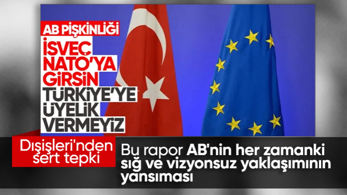 Dışişleri Bakanlığı, Avrupa Parlamentosu'nun Türkiye raporuna sert tepki gösterdi