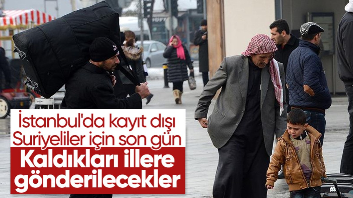 İstanbul'daki kayıtsız Suriyeliler için son gün