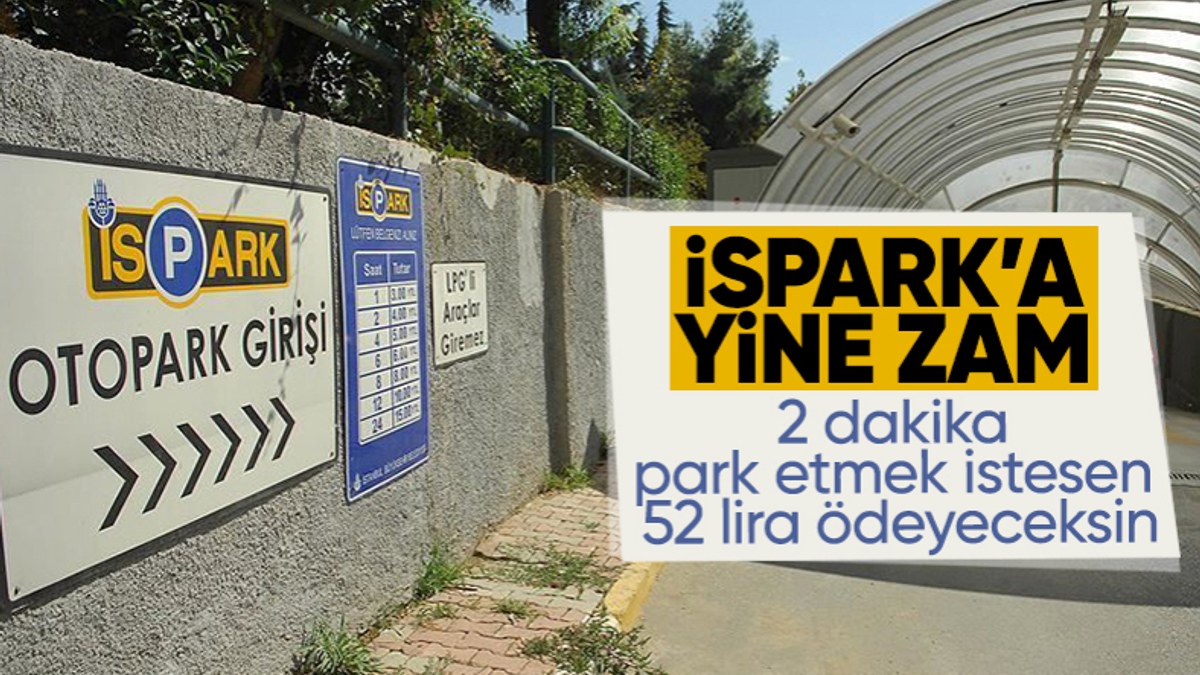 İstanbul'da İSPARK ücretlerine zam kararı