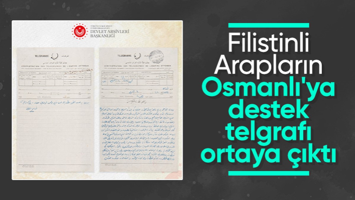 Filistinlilerin Osmanlı'nın cihad çağrısına 'destek' telgrafı ortaya çıktı
