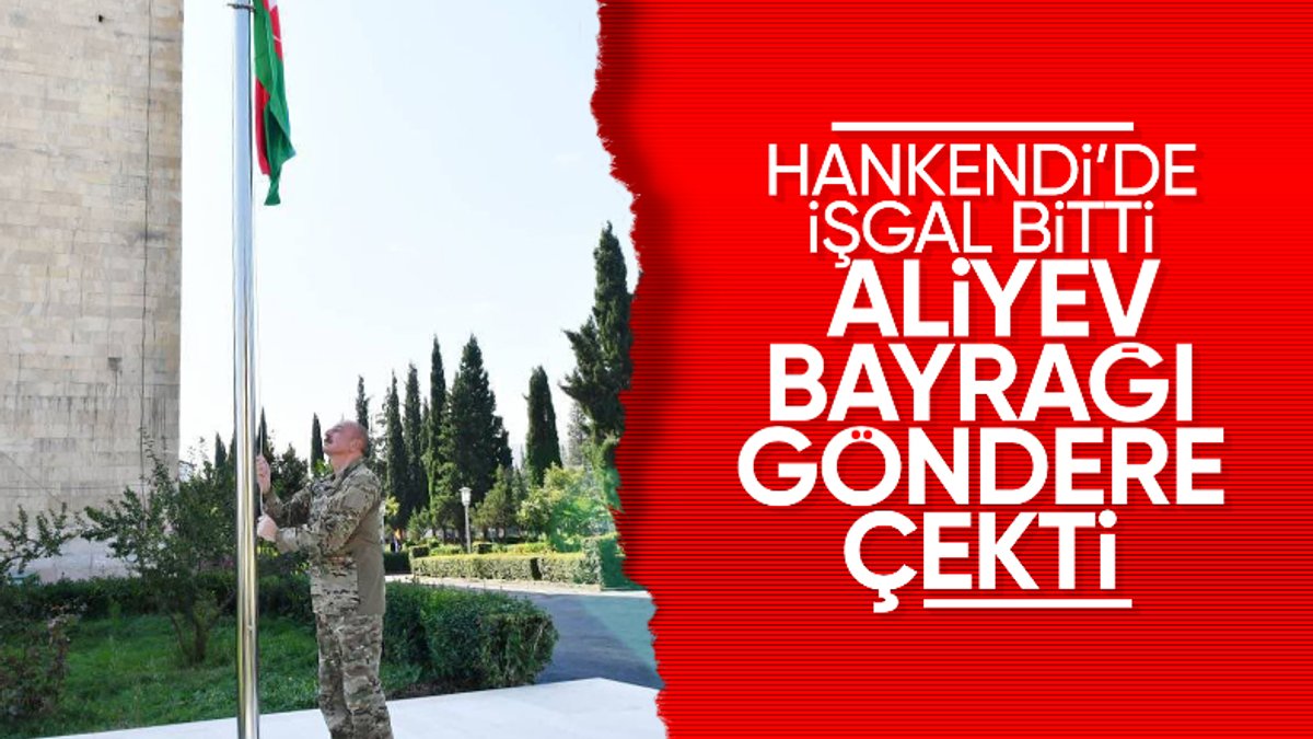 İlham Aliyev, ordunun kontrolüne geçen bölgelerde Azerbaycan bayrağını göndere çekti