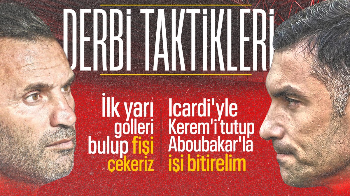Galatasaray - Beşiktaş maçında taktikler belli oldu