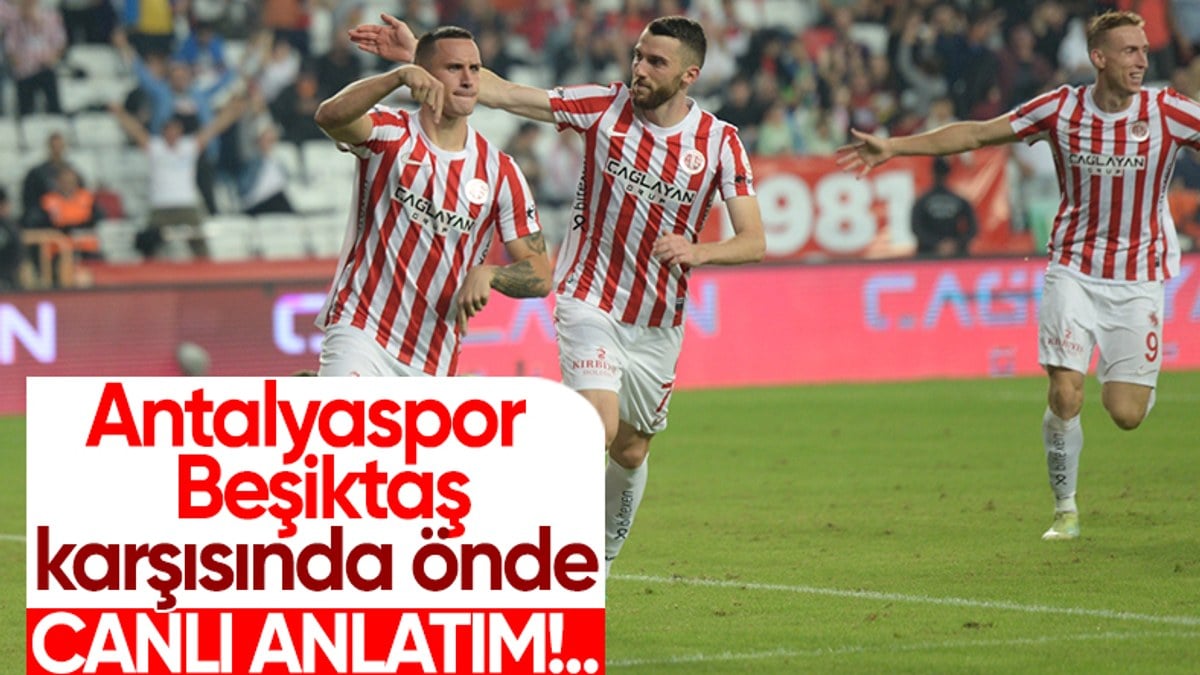 Antalyaspor - Beşiktaş - CANLI SKOR