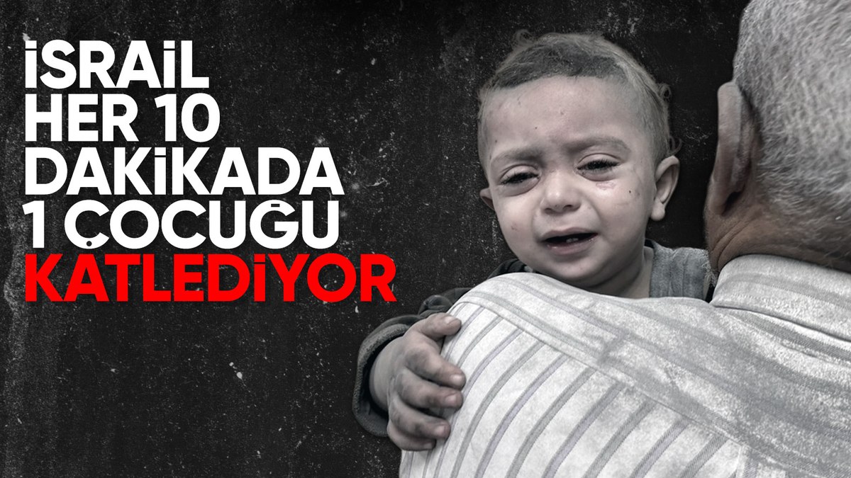 İsrail, Gazze Şeridi'nde Her 10 Dakikada Bir çocuk öldürdü