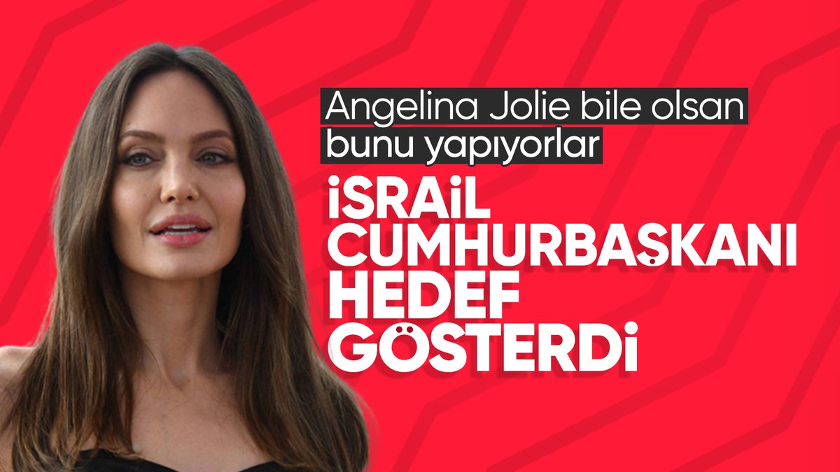 Gazze'yi savunan Angelina Jolie'ye İsrail Cumhurbaşkanı Herzog'dan tepki