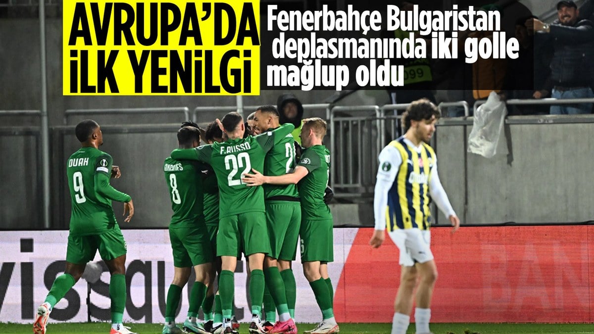 Fenerbahçe, Ludogorets'e 2 golle mağlup oldu