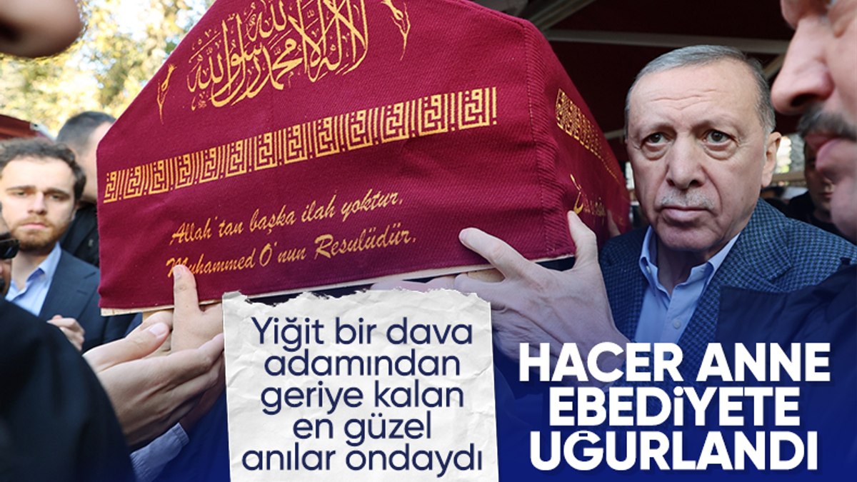 Cumhurbaşkanı Erdoğan Hacer Muhterem Coşan'ın cenazesine katıldı