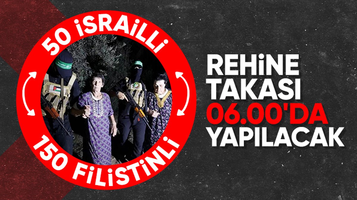 İsrail duyurdu: Rehineleri alma süreci yarın başlıyor