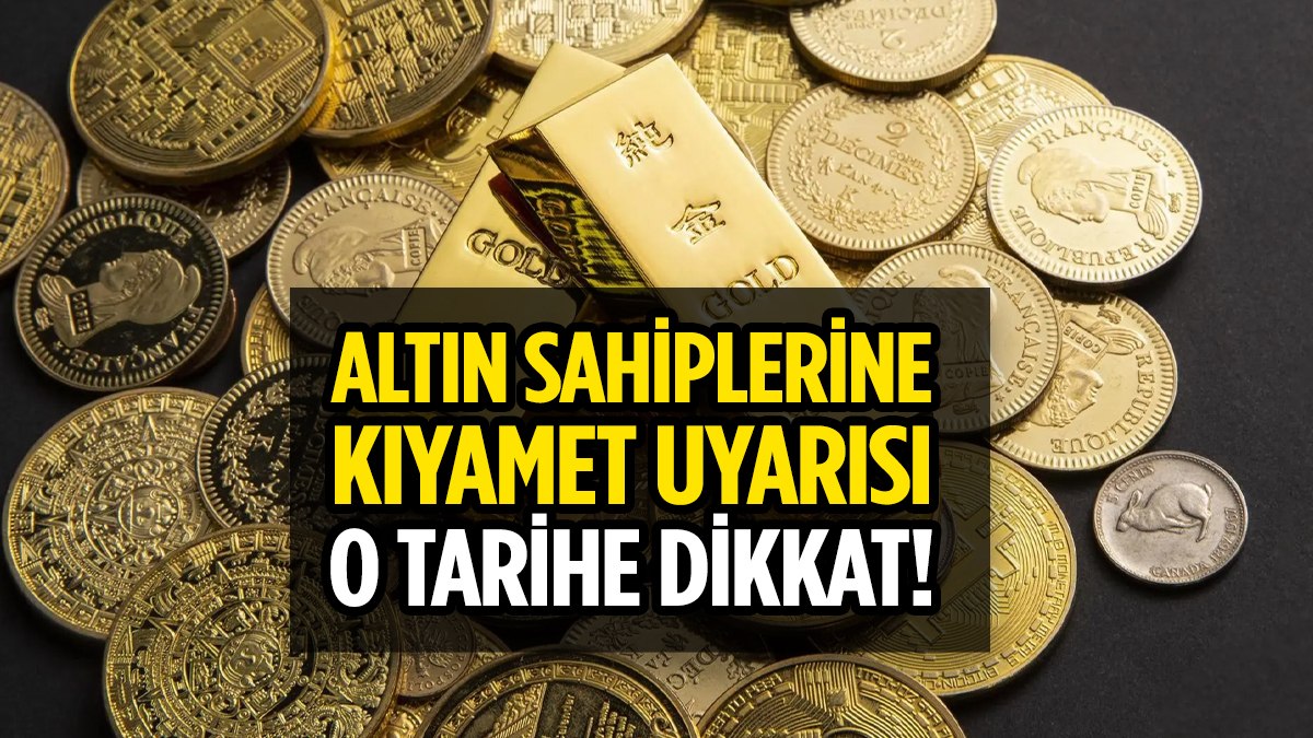 Altını olan yandı! Uzman isim tarih vererek uyardı: Hazır olun