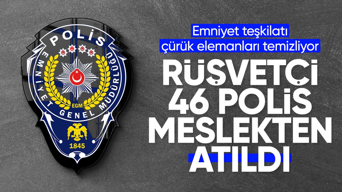 İstanbul merkezli rüşvet operasyonu: 46 polis gözaltına alındı